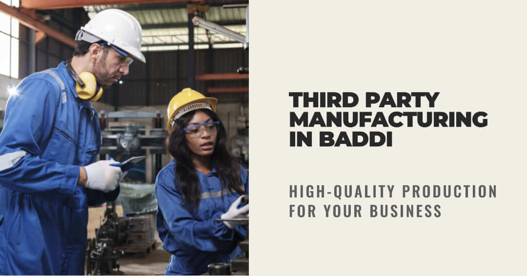 Third Party Manufacturing in Baddi