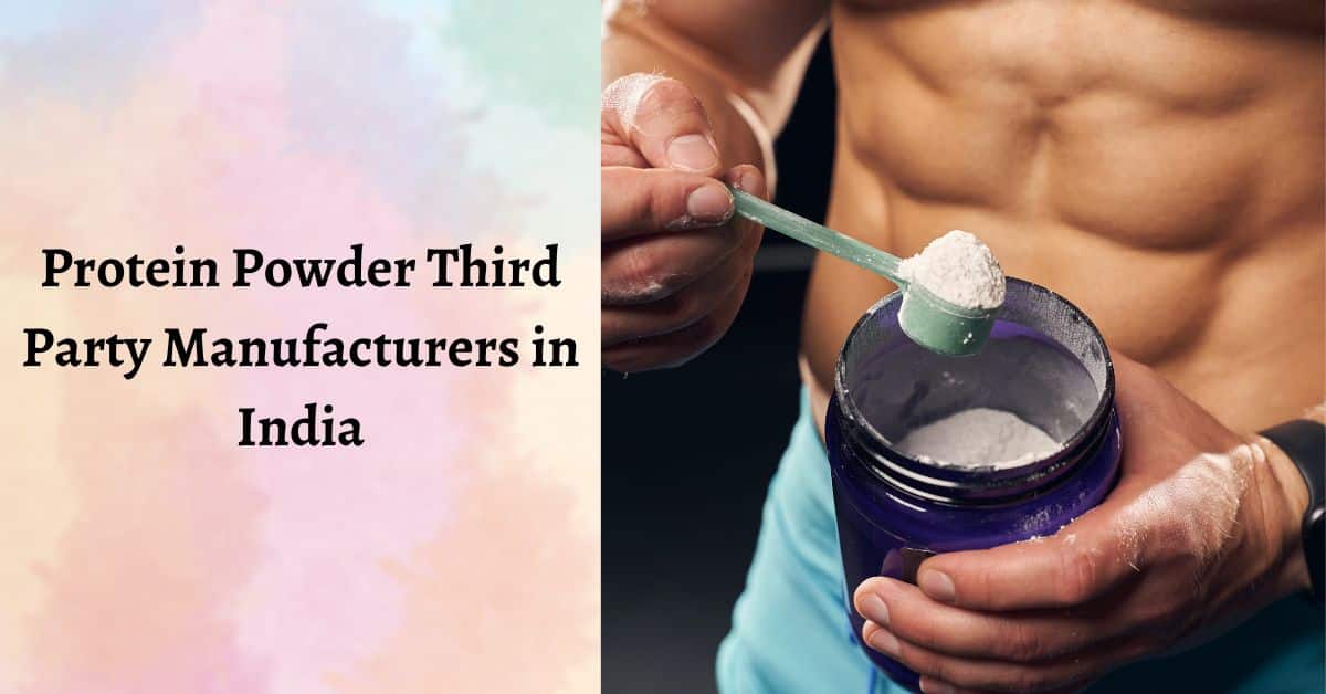 protein powder third party manufacturers in india