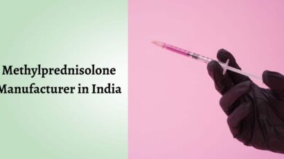 Leading Methylprednisolone Manufacturer in India