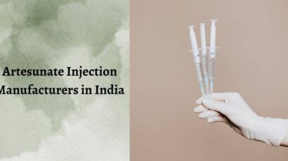 Best Artesunate Injection Manufacturers in India