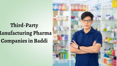 Third-Party Manufacturing Pharma Companies in Baddi