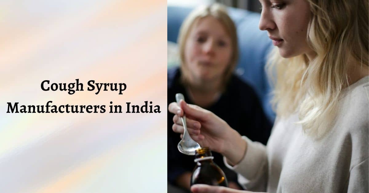 Top 10 Best Cough Syrup Manufacturers in India