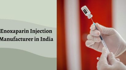 Enoxaparin Injection Manufacturer in India