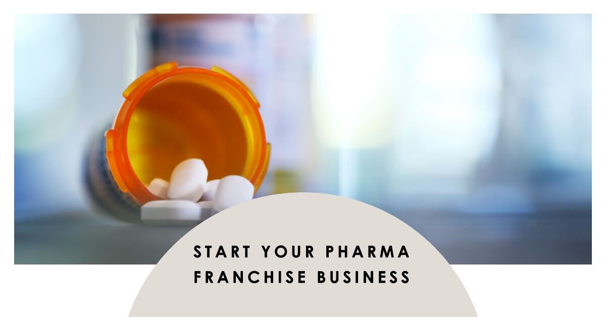 How to Start Pharma Franchise Business?