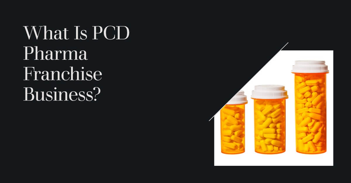What is PCD Pharma Franchise Business?