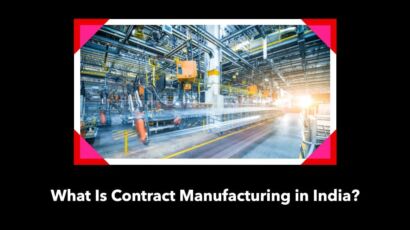 What Is Contract Manufacturing in India?