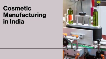 The Process of Cosmetic Manufacturing in India