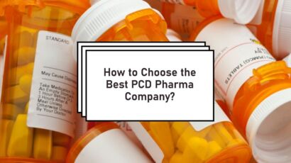 How To Choose The Best PCD Pharma Company?